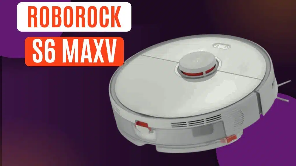 Roborock S6 MaxV