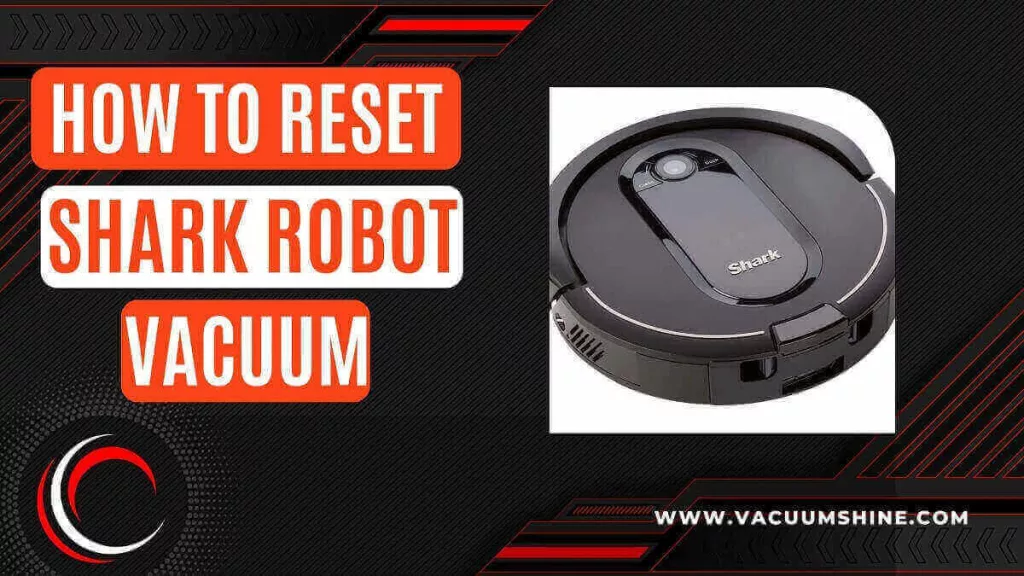 how to reset shark robot vacuum guide